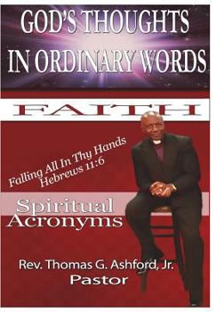 Paperback God's Thoughts In Ordinary Words: Spiritual Acronyms Book