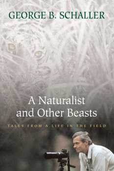 Paperback A Naturalist and Other Beasts: Tales from a Life in the Field Book