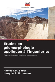 Études en géomorphologie appliquée à l'ingénierie (French Edition)