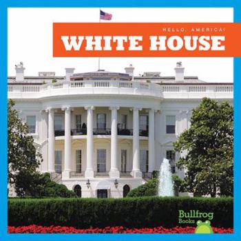 White House - Book  of the Hello, America!