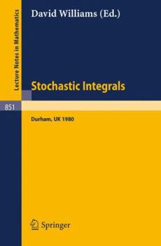 Paperback Stochastic Integrals: Proceedings of the Lms Durham Symposium, July 7-17, 1980 Book