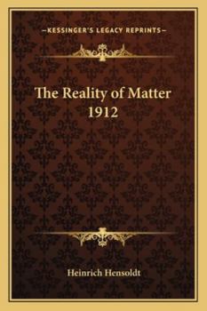Paperback The Reality of Matter 1912 Book