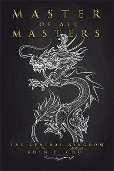 Hardcover Master of All Masters: The Central Kingdom Book