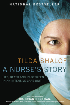 Paperback A Nurse's Story: Life, Death and In-Between in an Intensive Care Unit Book