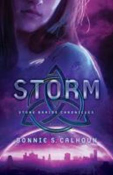 Storm - Book #3 of the Stone Braide Chronicles