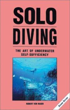 Paperback Solo Diving: The Art of Underwater Self-Sufficiency Book