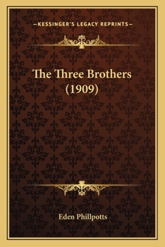 Paperback The Three Brothers (1909) Book