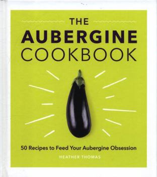 Hardcover The Aubergine Cookbook Book