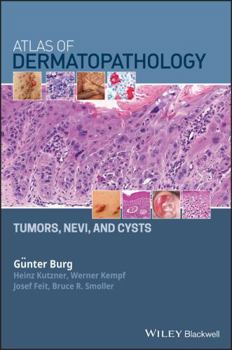 Hardcover Atlas of Dermatopathology: Tumors, Nevi, and Cysts Book