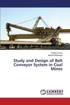 Paperback Study and Design of Belt Conveyor System in Coal Mines Book