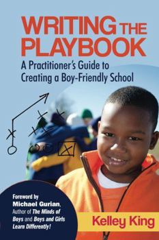 Paperback Writing the Playbook: A Practitioner's Guide to Creating a Boy-Friendly School Book