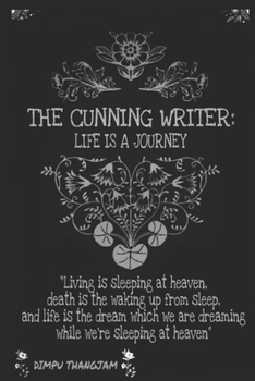 Paperback The Cunning Writer: Life Is a Journey Book