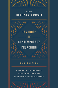 Paperback Handbook of Contemporary Preaching, 2nd Edition: A Wealth of Counsel for Creative and Effective Proclamation Book