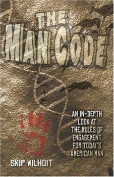 Paperback The Man Code: An In-depth Look at the Rules of Engagement for Today's American Man Book