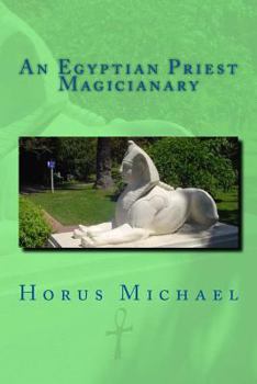 Paperback An Egyptian Priest Magicianary Book