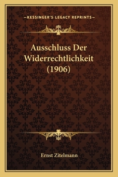 Paperback Ausschluss Der Widerrechtlichkeit (1906) [German] Book