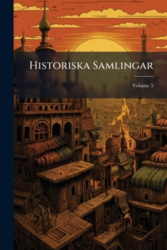 Paperback Historiska Samlingar; Volume 5 Book