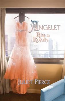 Paperback Angelet: Rise to Royalty Book