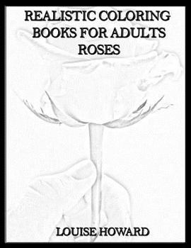 Paperback Realistic Coloring Books for Adults Rose Book
