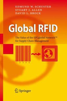 Hardcover Global RFID: The Value of the Epcglobal Network for Supply Chain Management Book