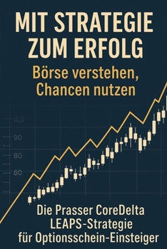 Paperback Mit Strategie zum Erfolg: Börse verstehen, Chancen nutzen [German] Book