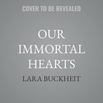 Our Immortal Hearts