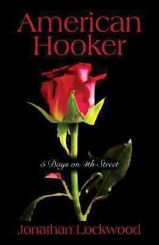 Paperback American Hooker: 5 Days on 4th Street Book