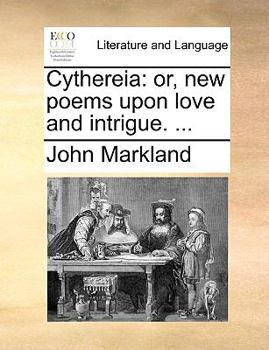 Paperback Cythereia: Or, New Poems Upon Love and Intrigue. ... Book