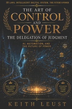 Paperback Art of Control and Power : The Delegation of Judgment Book