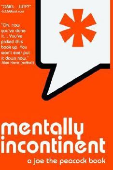 Unknown Binding Mentally Incontinent a joe the peacock book