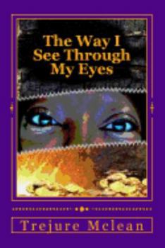 Paperback The Way I See Through My Eyes Book