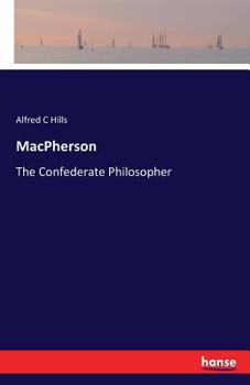 Paperback MacPherson: The Confederate Philosopher Book