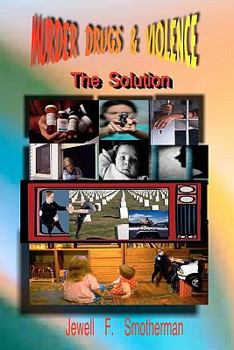 Paperback Murder, Drugs & Violence: The Solution Book