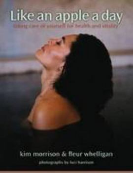 Paperback Like an Apple a Day: Taking Care of Yourself for Health and Vitality Book