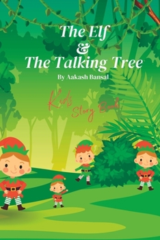 Paperback The Elf & The Talking Tree Book