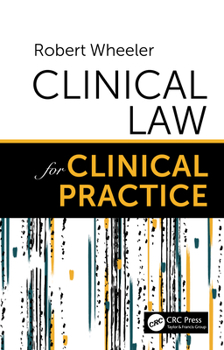 Hardcover Clinical Law for Clinical Practice Book