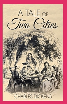 Paperback A Tale of Two Cities Illustrated Book