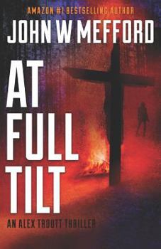 Paperback At Full Tilt (an Alex Troutt Thriller, Book 12) Book