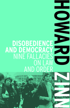 Paperback Disobedience and Democracy: Nine Fallacies on Law and Order Book