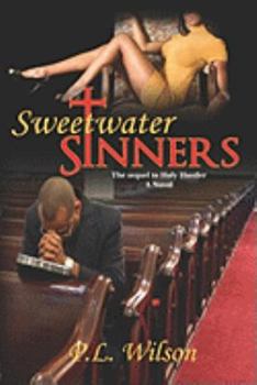 Sweetwater Sinners - Book #2 of the Holy Hustler