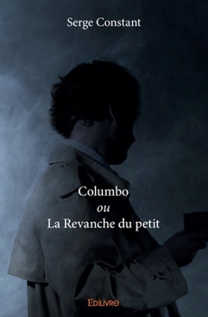 Paperback Columbo ou La Revanche du petit [French] Book