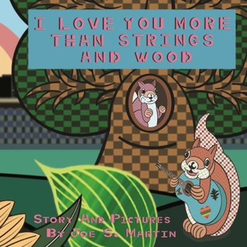 Paperback I Love You More Than Strings and Wood Book