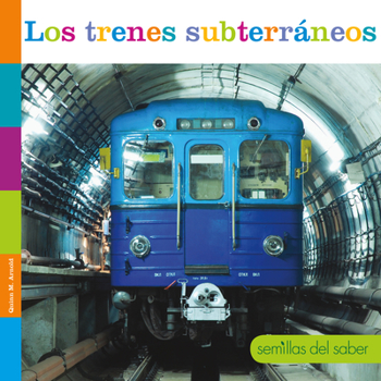 Library Binding Los Trenes Subterráneos [Spanish] Book