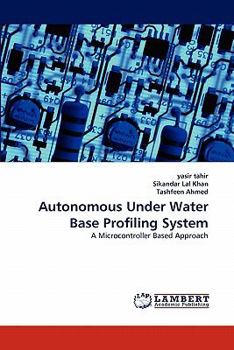 Paperback Autonomous Under Water Base Profiling System Book