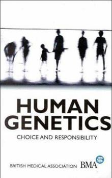 Paperback Human Genetics: Choice and Responsibility Book