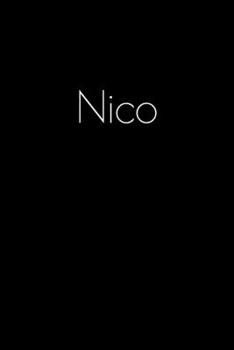 Paperback Nico: Notebook / Journal / Diary - 6 x 9 inches (15,24 x 22,86 cm), 150 pages. Personalized for Nico. Book