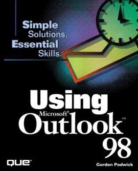 Paperback Using Outlook 98: Simple Solutions, Essential Skills Book