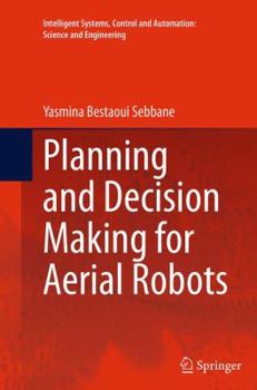 Paperback Planning and Decision Making for Aerial Robots Book