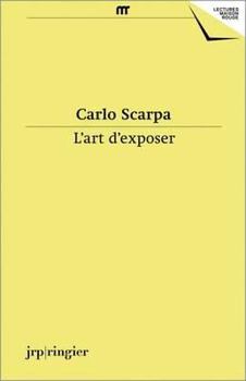 Paperback Carlo Scarpa, l'Art d'Exposer (French) Book