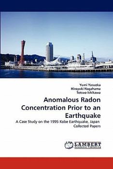 Paperback Anomalous Radon Concentration Prior to an Earthquake Book